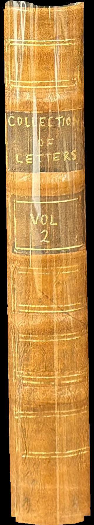 A select collection of original letters : written by the most eminent persons, on various entertaining subjects, and on many important occasions, from the reign of Henry the Eighth to the present time : vol. II spine