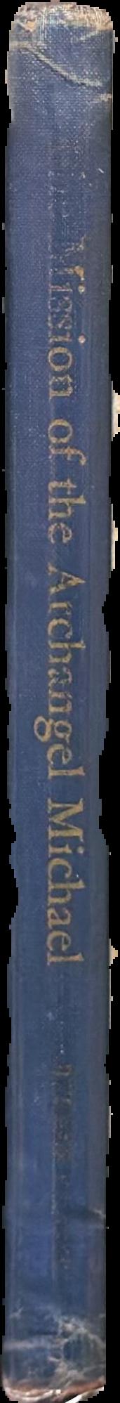 The mission of the archangel Michael : eight lectures delivered in 1918 and 1919 / Rudolf Steiner ; translated by Lisa D. Monges spine