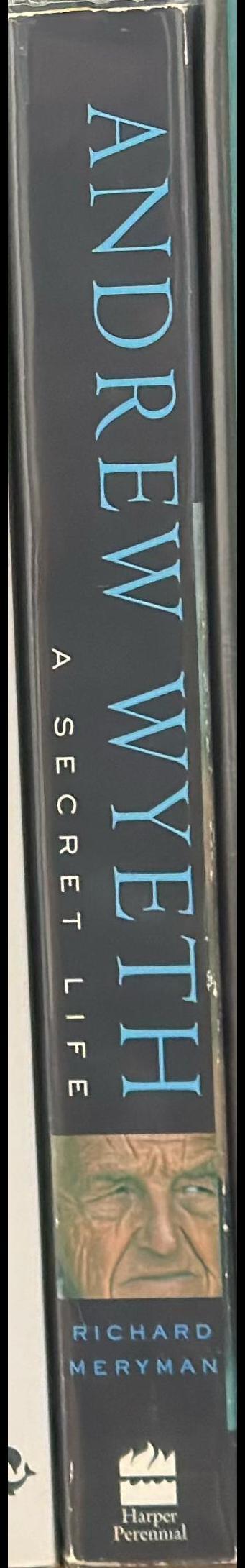 Andrew Wyeth : a secret life / Richard Meryman spine