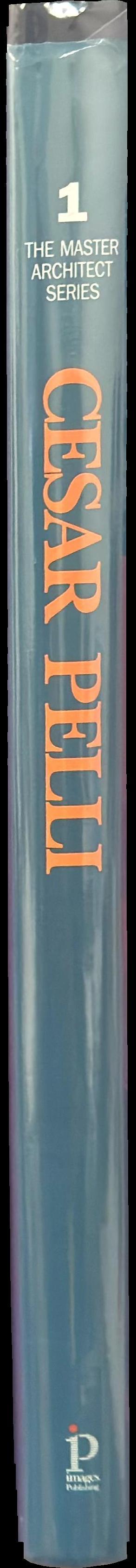 Cesar Pelli : selected and current works spine