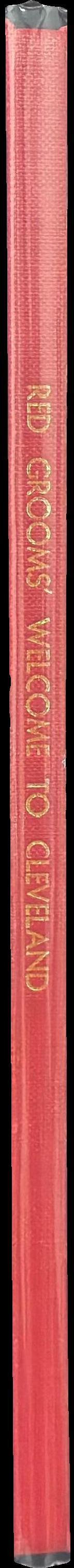 Red Grooms' Welcome To Cleveland : a sculpto-pictorama and its creation / organized by Marjorie Talalay ; essays by William Olander, Mark Gottlieb spine