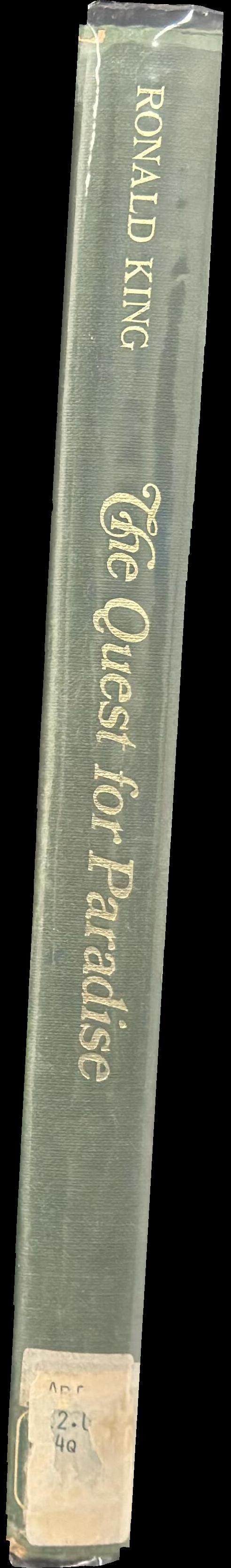 The quest for paradise : a history of the world's gardens / Ronald King ; introduction by Anthony Huxley spine