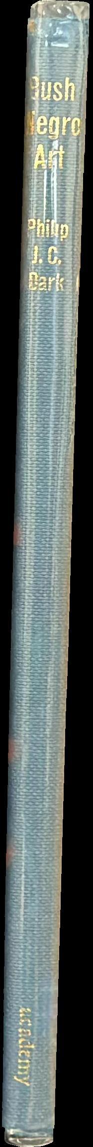 Bush Negro art : an African art in the Americas spine