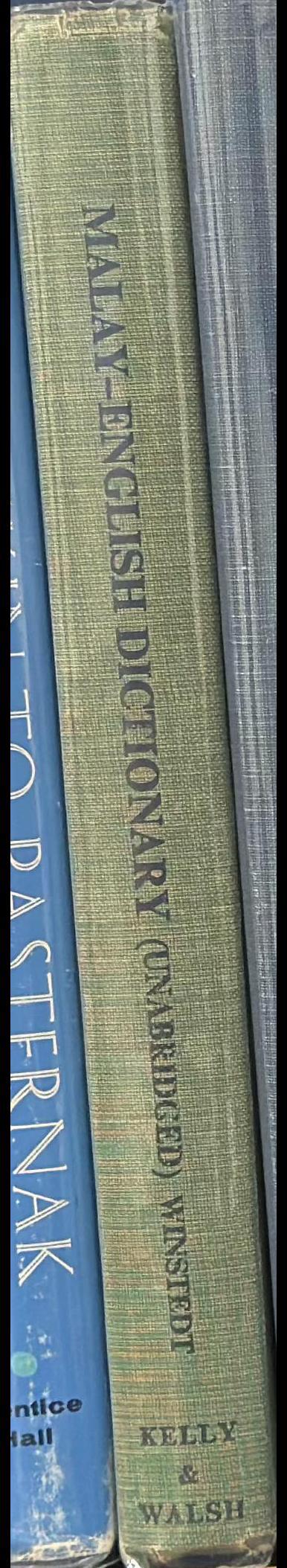 An unabridged Malay-English dictionary / by Sir Richard Winstedt spine