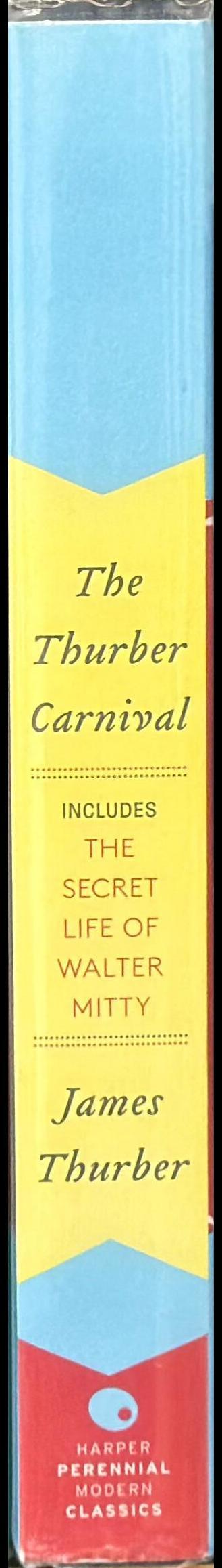 The Thurber carnival / written and illustrated by James Thurber ; commentary by Michael J. Rosen spine
