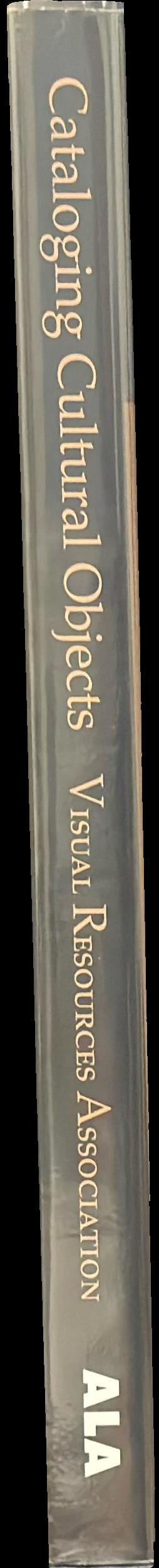 Cataloguing cultural objects : a guide to describing cultural works and their images spine