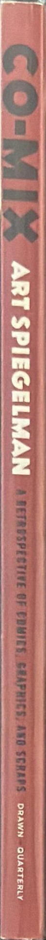 Co-mix : a retrospective of comics, graphics, and scraps spine