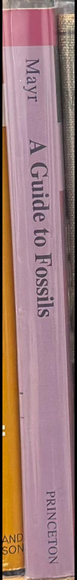 A guide to fossils / Helmut Mayr ; translated by D. Dineley and G. Windsor spine