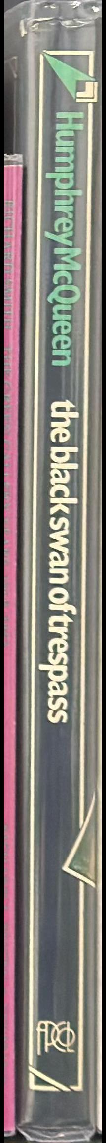 The black swan of trespass : the emergence of modernist painting in Australia to 1944 / Humphrey McQueen spine