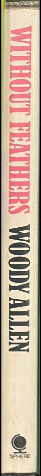Without feathers / Woody Allen spine