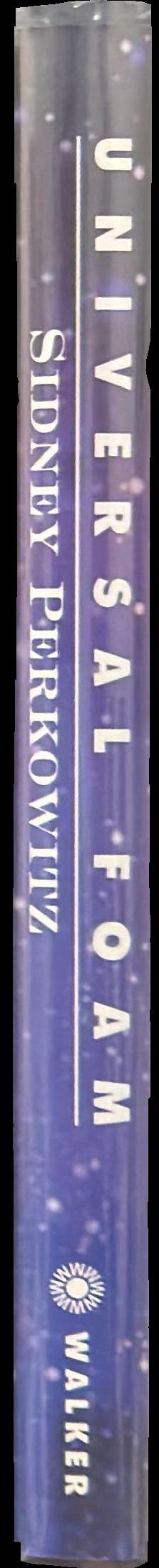 Universal foam : from cappuccino to the cosmos / Sidney Perkowitz spine