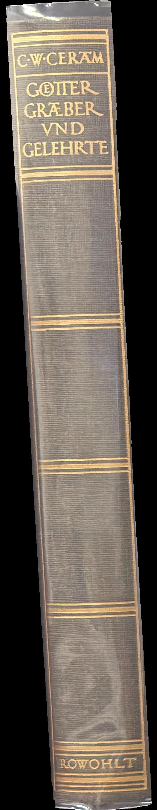 Gotter graber und gelehrte : roman der archaologie = Gods, graves and scholars : the story of archaeology spine