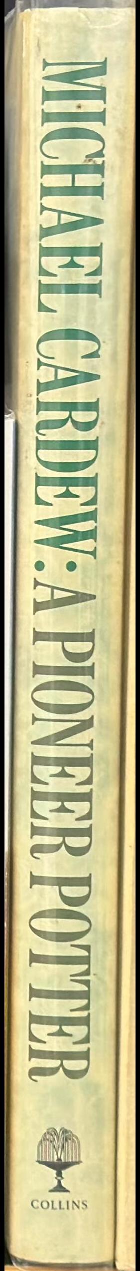 A pioneer potter : an autobiography / Michael Cardew spine
