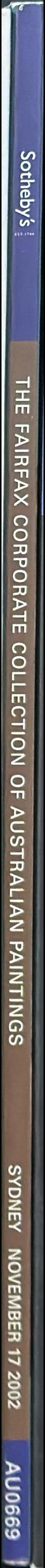The Fairfax corporate collection of Australian paintings : Sydney, Sunday, November 17, 2002 / Sotheby's spine