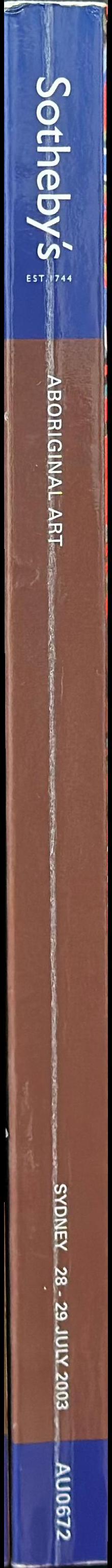 Aboriginal art : Sydney, Monday, 28 July 2003, Tuesday 29 July 2003 / Sotheby's spine