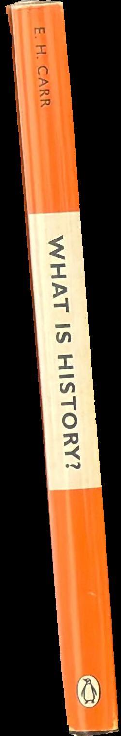 What is history? / E. H. Carr spine