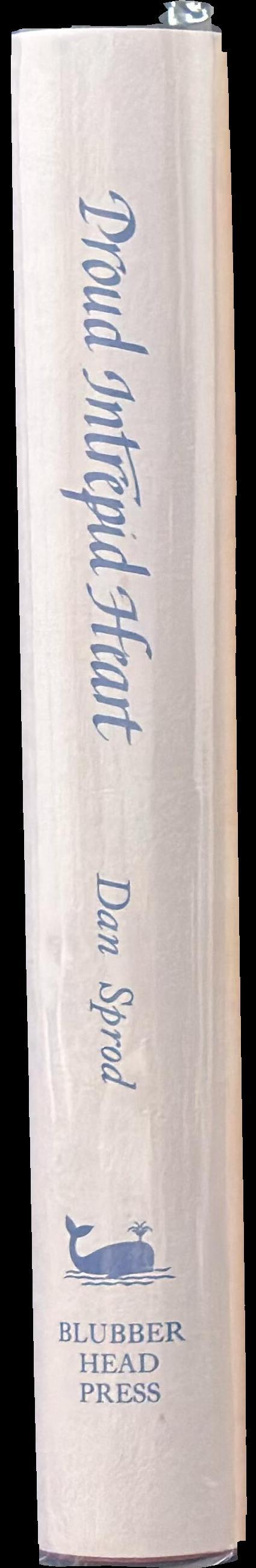 Proud intrepid heart : Leichhardt's first attempt to the Swan River, 1846-1847 spine