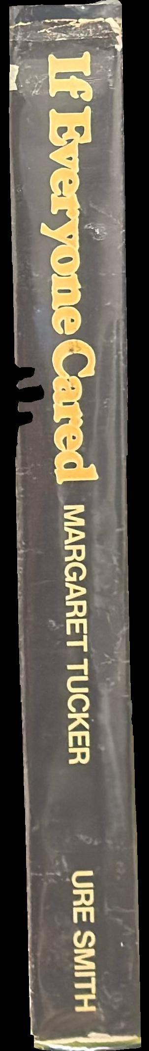 If everyone cared : autobiography of Margaret Tucker M.B.E. spine