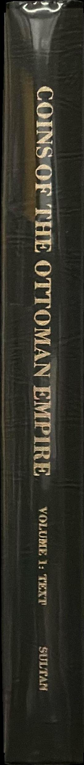 Coins of the Ottoman Empire and the Turkish Republic: a detailed catalogue of the Jem Sultan collection : vol. 1 text spine