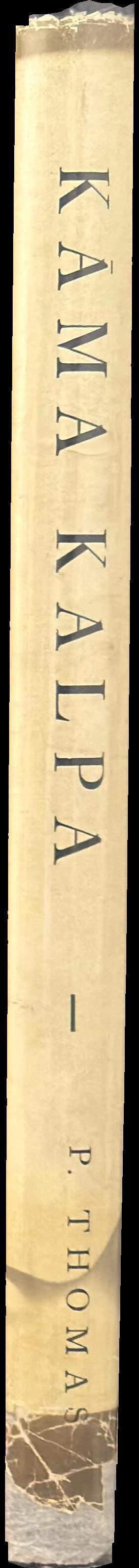 Kama Kalpa, or, the Hindu ritual of love : a survey of the customs, festivals, rituals and beliefs concerning marriage, morals, women, the art and science of love and sex symbolism in religion in India from remote antiquity to the present day spine