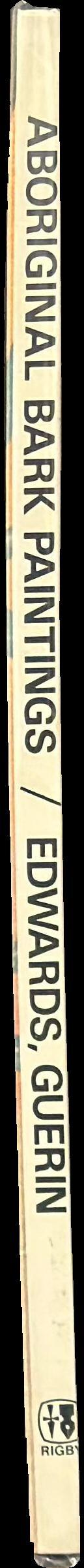 Aboriginal bark paintings / Robert Edwards, Bruce Guerin spine