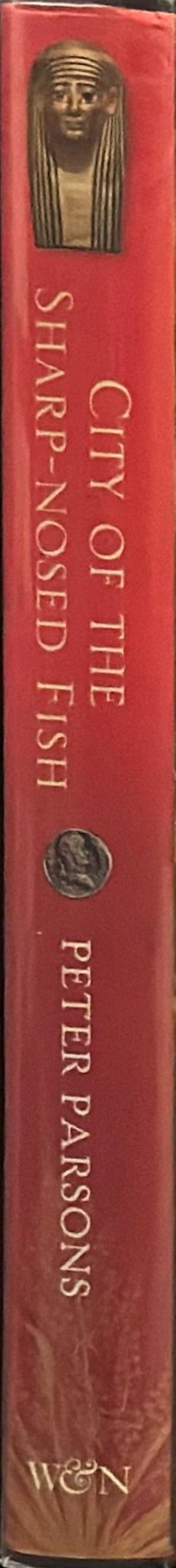 City of the sharp-nosed fish : Greek lives in Roman Egypt spine