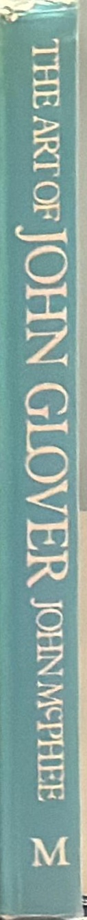 The art of John Glover / John McPhee spine