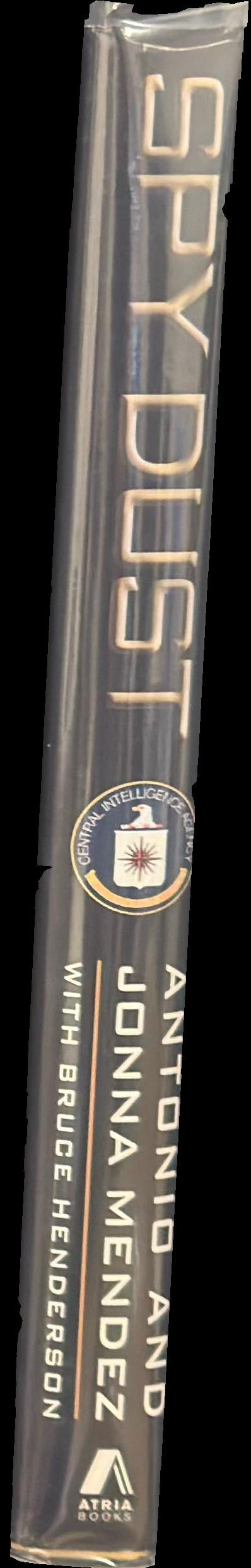 Spy dust : two masters of disguise reveal the tools and operations that helped win the Cold War / Antonio and Jonna Mendez with Bruce Henderson spine