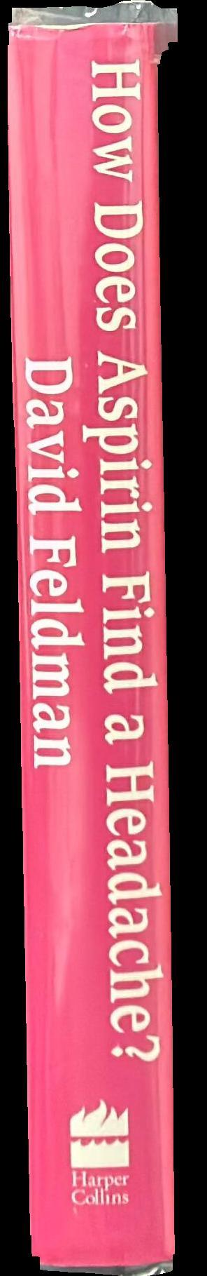 How does aspirin find a headache? : an imponderables book spine