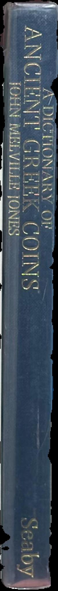 A dictionary of ancient Greek coins spine