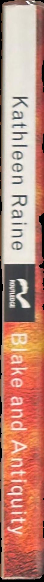 Blake and antiquity / Kathleen Raine spine
