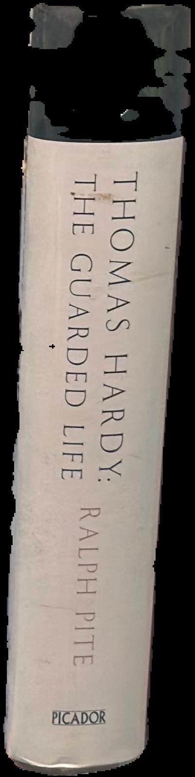 Thomas Hardy : the guarded life / Ralph Pite spine