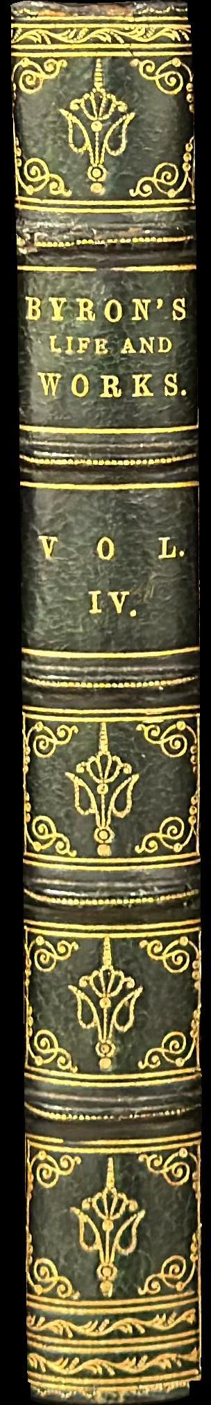 The work of Lord Byron : with his letters and journals, and his life : vol. IV spine