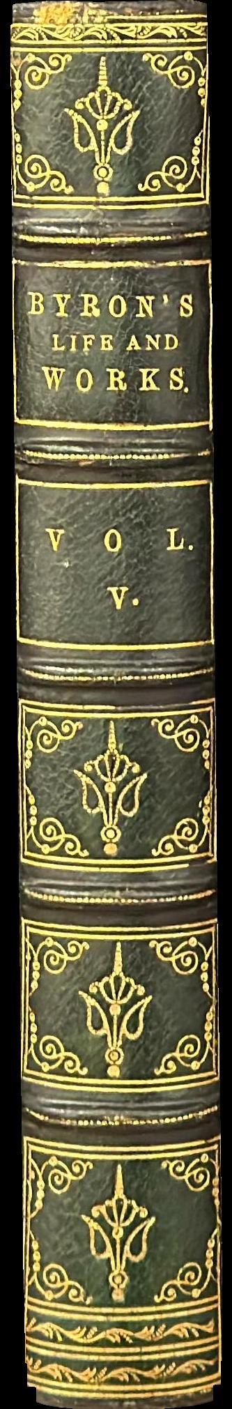 The work of Lord Byron : with his letters and journals, and his life : vol. V spine