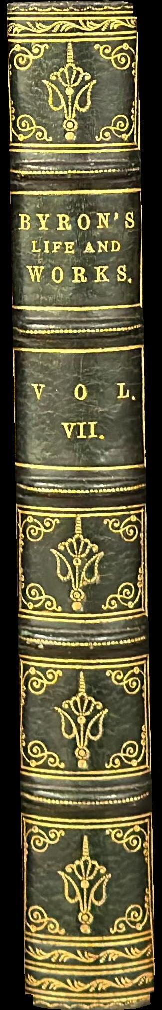 The work of Lord Byron : with his letters and journals, and his life : vol. VII spine