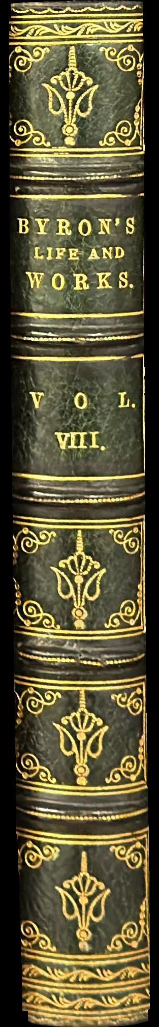 The work of Lord Byron : with his letters and journals, and his life : vol. VIII spine