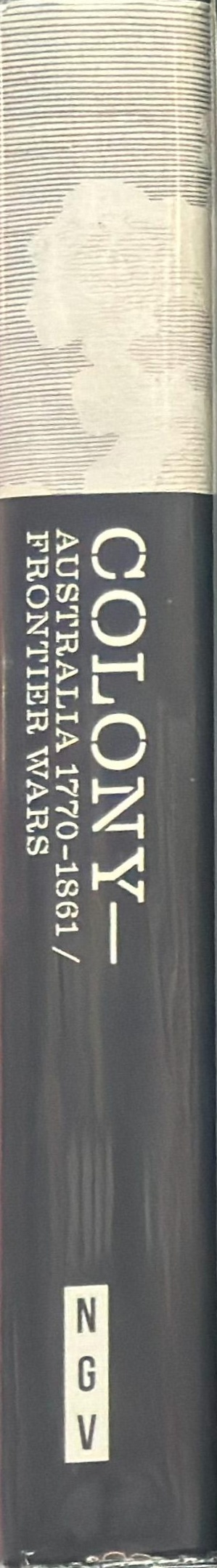 Colony : Australia 1770-1861 : Frontier wars spine