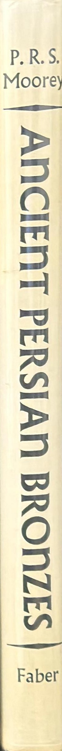 Ancient Persian bronzes in the Adam collection / P.R.S. Moorey ; with a foreword by Dr. R.D. Barnett spine