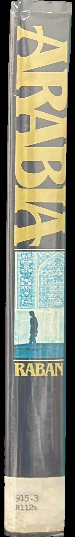 Arabia : a journey through the labyrinth spine
