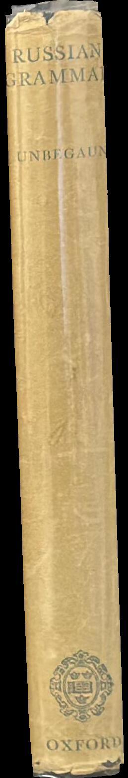Russian grammar / by B. O. Unbegaun spine