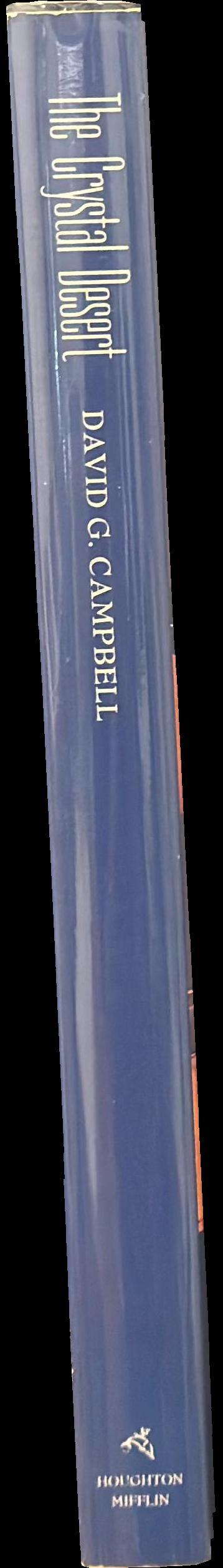 The crystal desert : summer in Antarctica / David G. Campbell spine