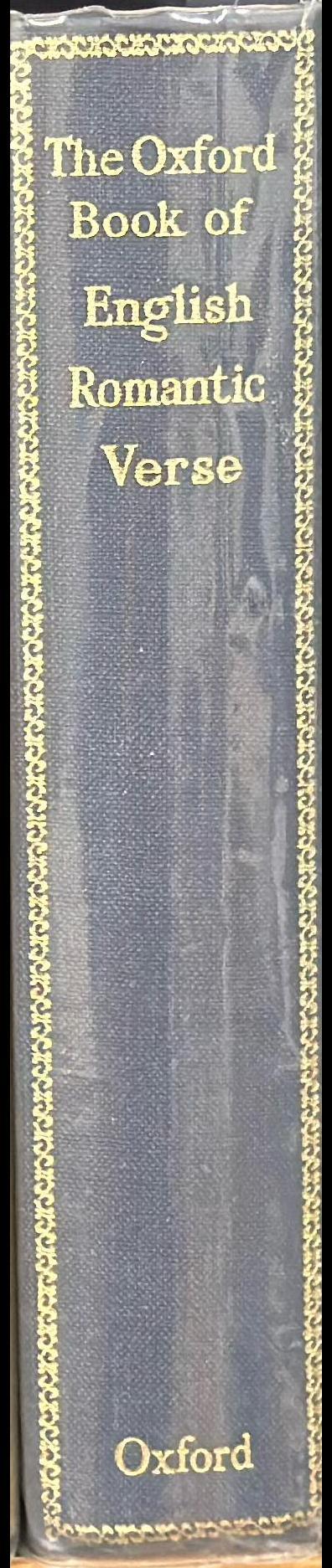 The Oxford book of English verse of the Romantic period, 1798-1837 / chosen by H. S. Milford spine