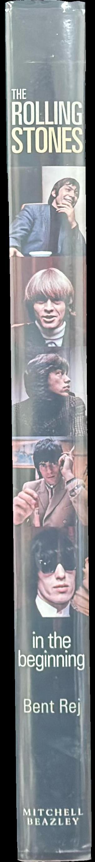 The Rolling Stones : in the beginning / Bent Rej spine