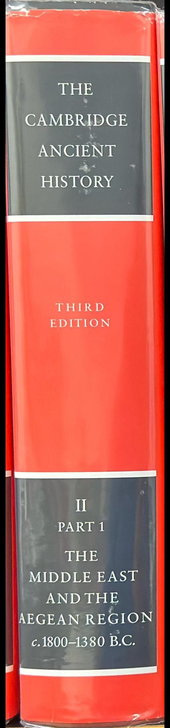 The Cambridge ancient history : volume 2, part 1, history of the Middle East and the Aegean region c 1800-1380 BC / Edited by I. E. S. Edwards, C. J. Gadd and N. G. L. Hammond spine
