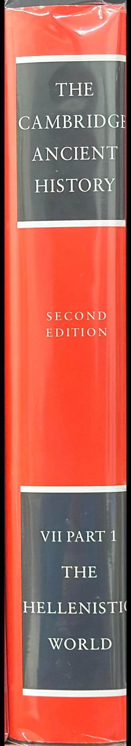 The Cambridge ancient history : volume 7, part 1, the Hellenistic world / Edited by F. W. Walbank, A.E. Astin, M. W. Fredriksen and R. M. Ogilvie spine