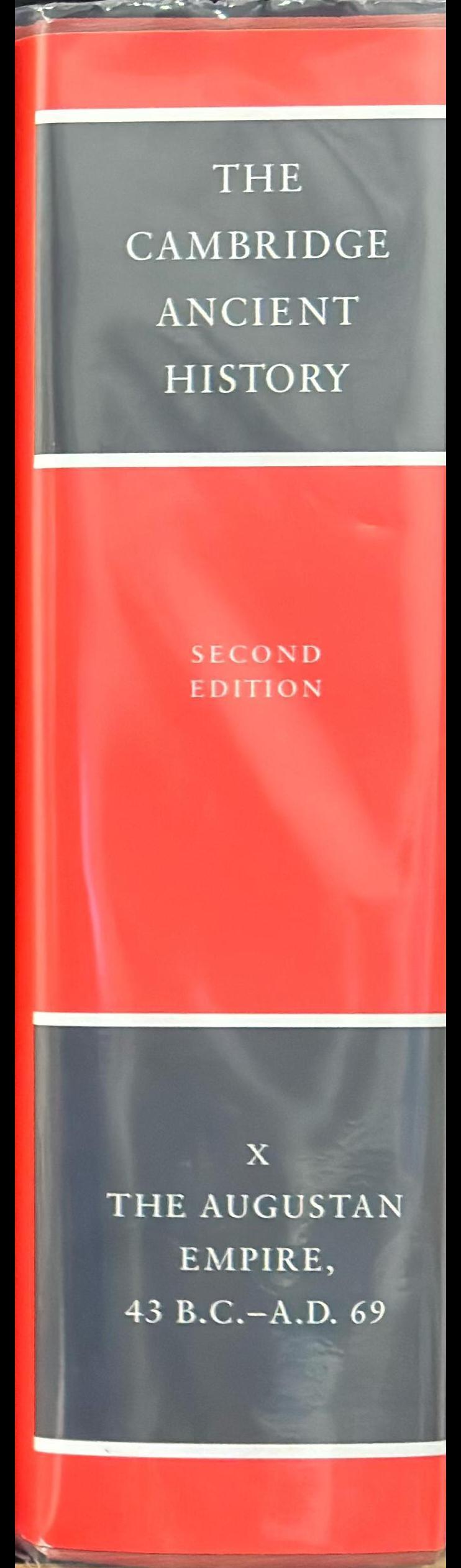 The Cambridge ancient history : volume 10, the Augustan Empire, 43 BC-AD 69 / Edited by Alan K. Bowman, Edward Champlin and Andrew Lintott spine