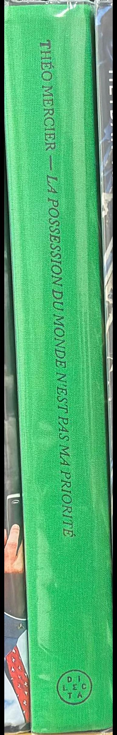 La possession du monde : n'est pas ma priorite / Theo Mercier spine