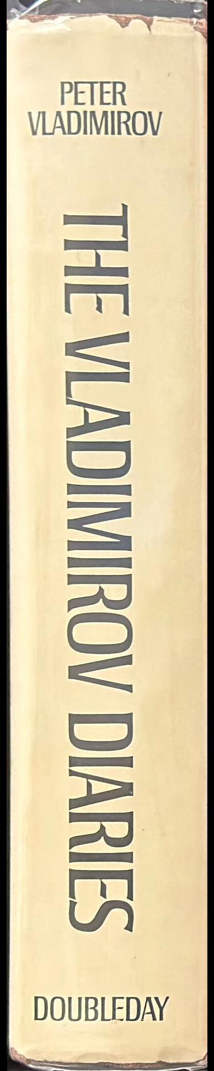The Vladimirov diaries : Yenan, China: 1942-1945 / Peter Vladimirov spine