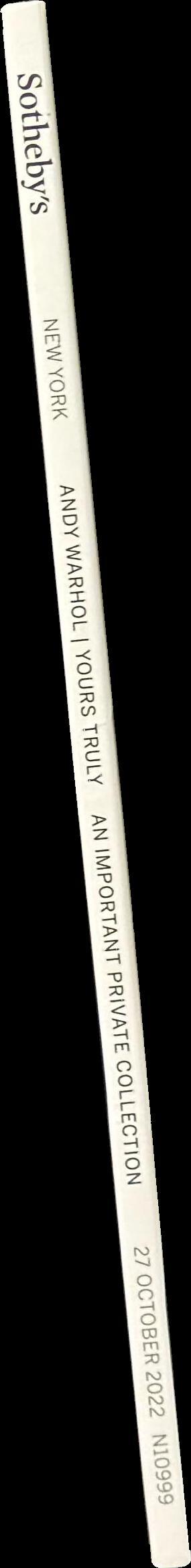 Andy Warhol : yours truly : an important private collection : auction in New York, 27 October 2022 / Sotheby's spine