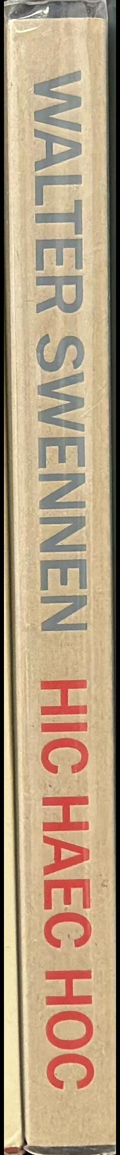 Walter Swennen : hic haec hoc spine